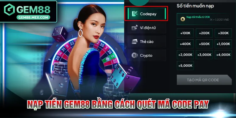 Nạp tiền GEM88 bằng cách quét mã Code Pay